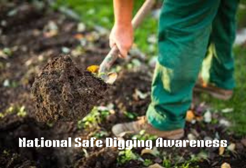 April is National Safe Digging Awareness Month: Call 811 to “Know What’s Below”